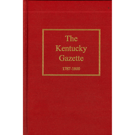 The Kentucky Gazette, 1787-1800