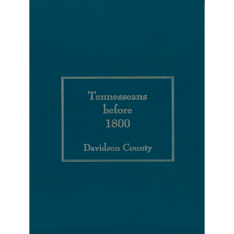 Tennesseans before 1800: Davidson County