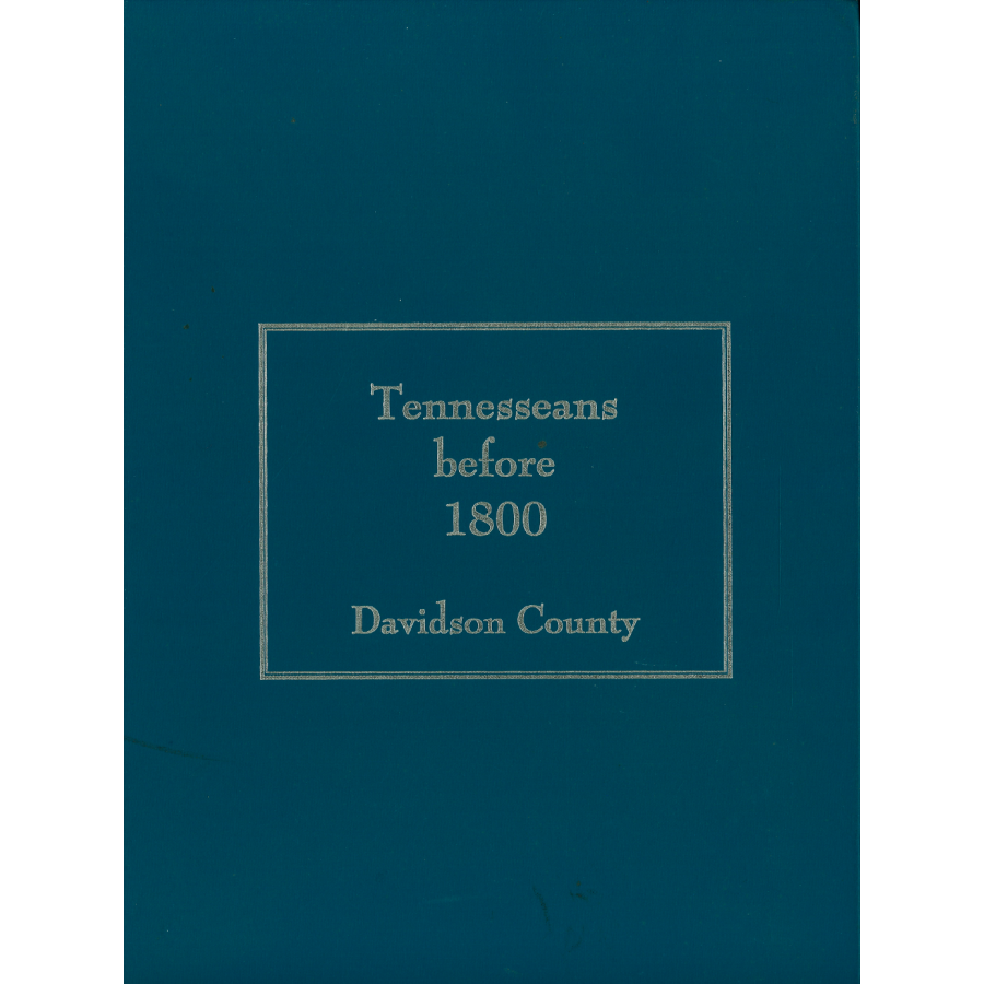 Tennesseans before 1800: Davidson County