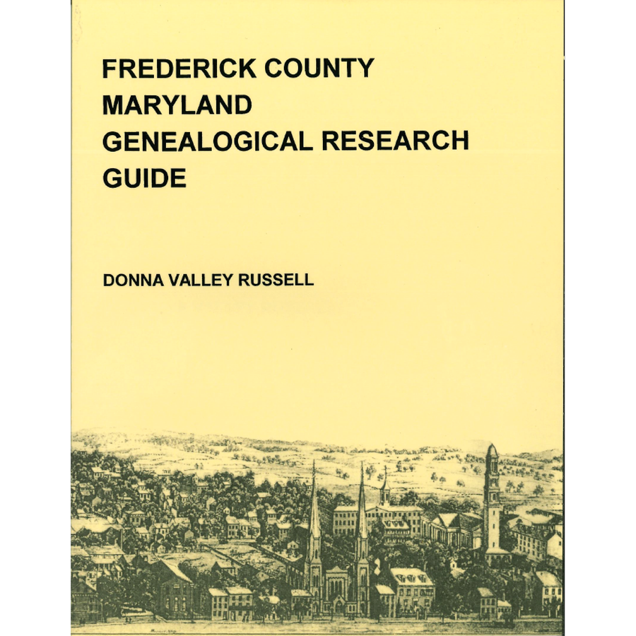 Frederick County Maryland Genealogical Research Guide