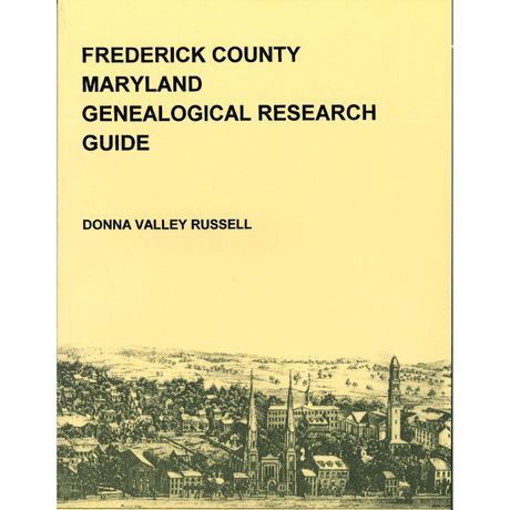 Frederick County Maryland Genealogical Research Guide