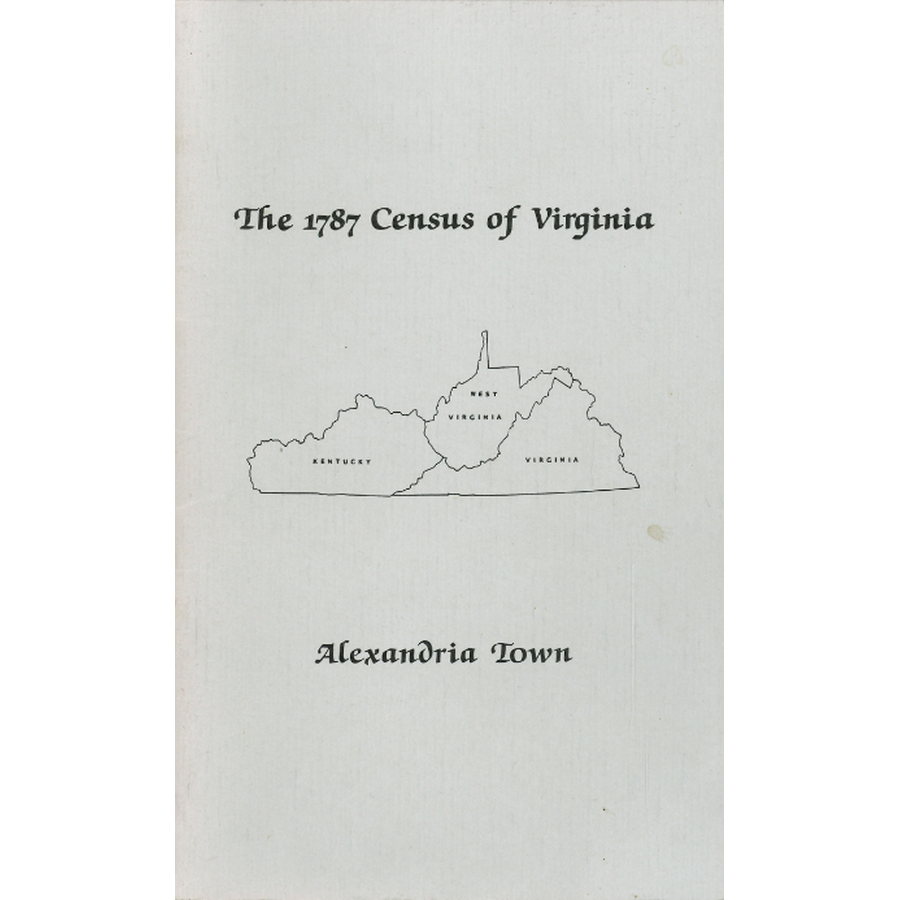 The Personal Property Tax Lists for the Year 1787 for Alexandria City and County, Virginia