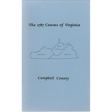 The Personal Property Tax Lists for the Year 1787 for Campbell County, Virginia