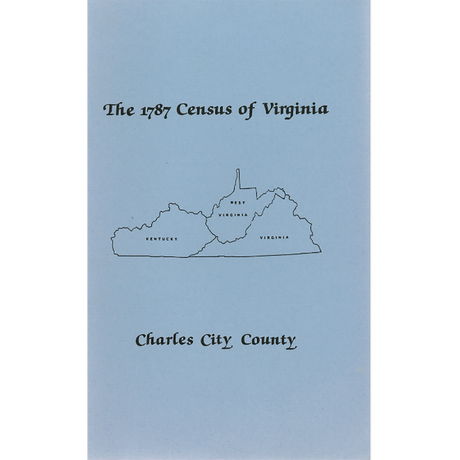The Personal Property Tax Lists for the Year 1787 for Charles City County, Virginia