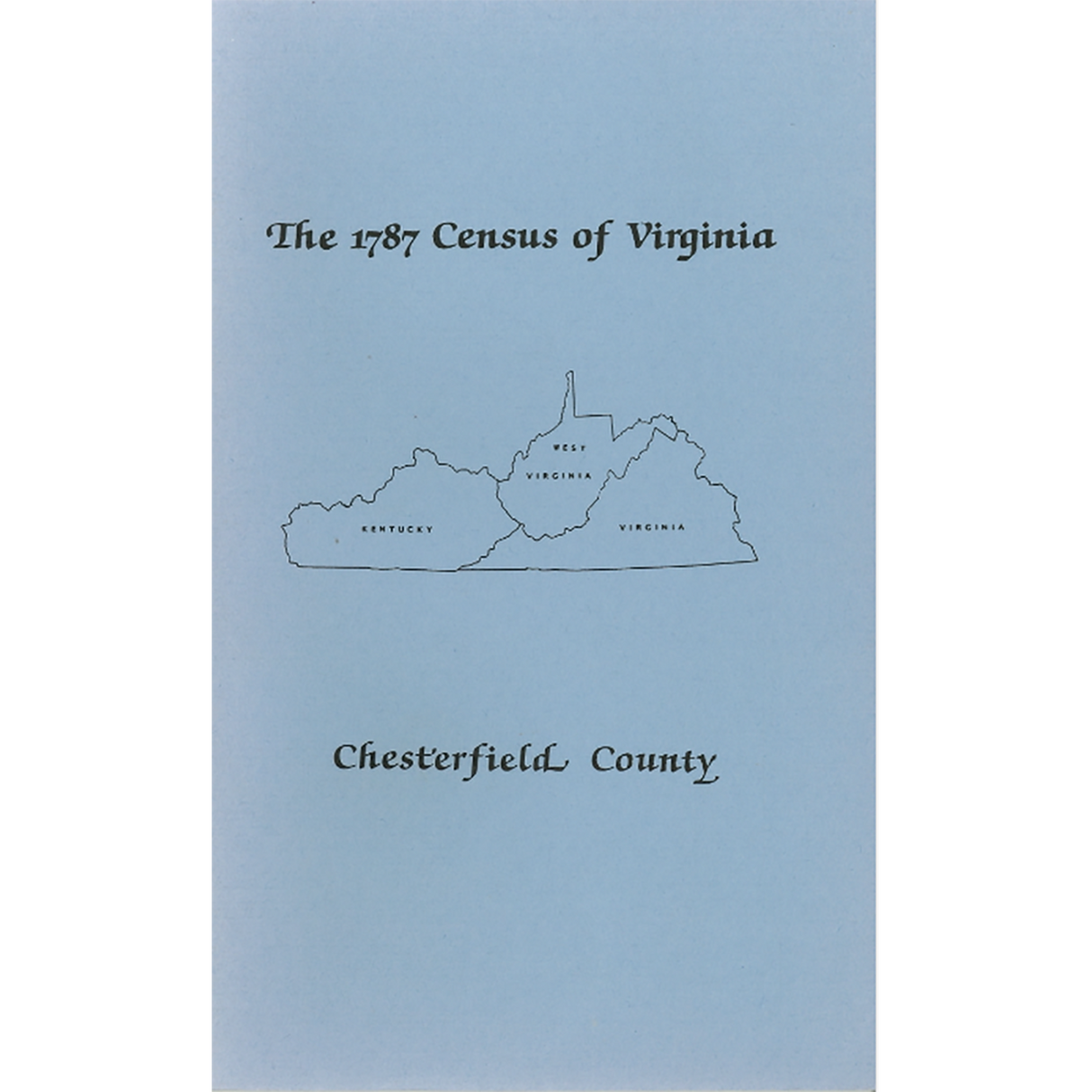 The Personal Property Tax Lists for the Year 1787 for Chesterfield County, Virginia