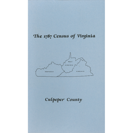 The Personal Property Tax Lists for the Year 1787 for Culpeper County, Virginia