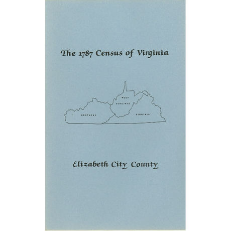 The Personal Property Tax Lists for the Year 1787 for Elizabeth City County, Virginia