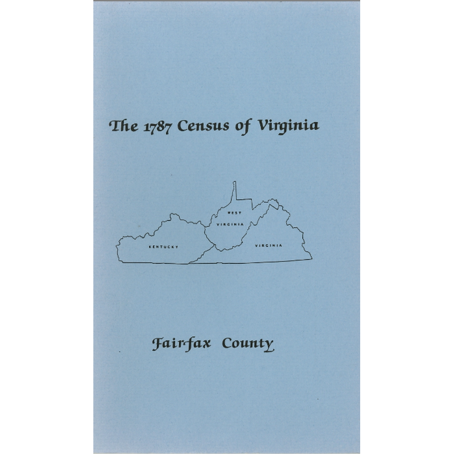 The Personal Property Tax Lists for the Year 1787 for Fairfax County, Virginia