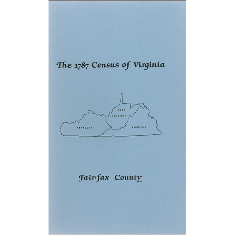 The Personal Property Tax Lists for the Year 1787 for Fairfax County, Virginia