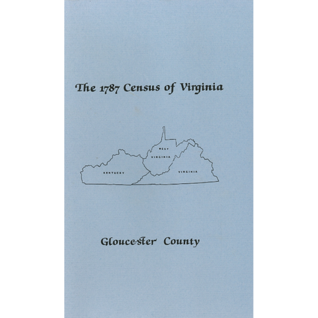 The Personal Property Tax Lists for the Year 1787 for Gloucester County, Virginia