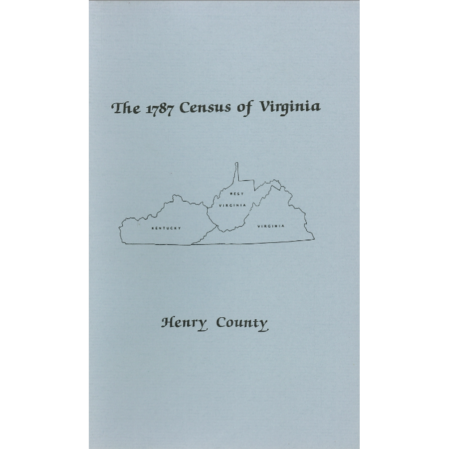 The Personal Property Tax Lists for the Year 1787 for Henry County, Virginia