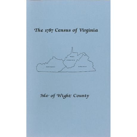 The Personal Property Tax Lists for the Year 1787 for Isle of Wight County, Virginia