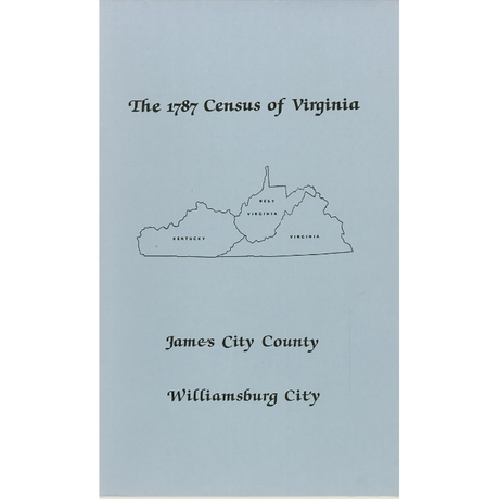 The Personal Property Tax Lists for the Year 1787 for James City County and Williamsburg, Virginia