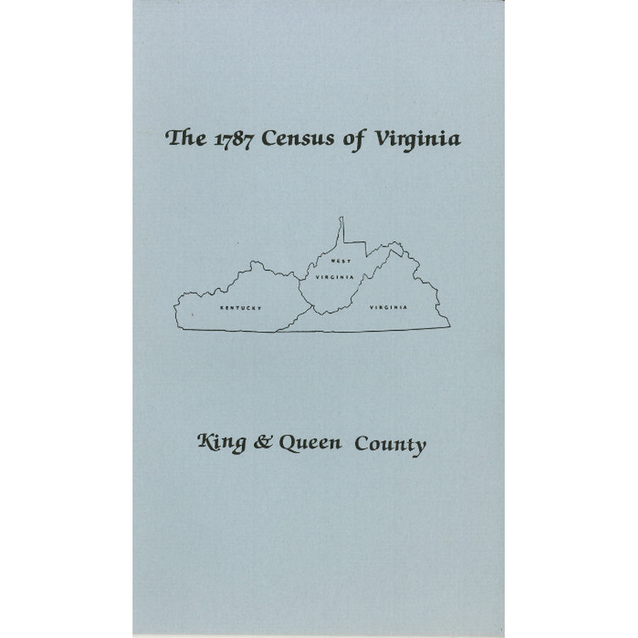 The Personal Property Tax Lists for the Year 1787 for King and Queen County, Virginia