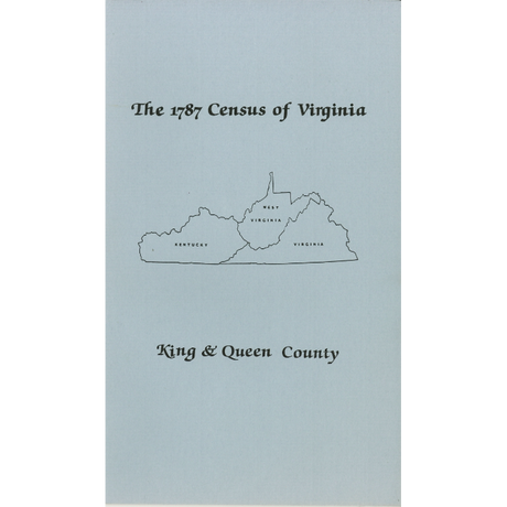 The Personal Property Tax Lists for the Year 1787 for King and Queen County, Virginia