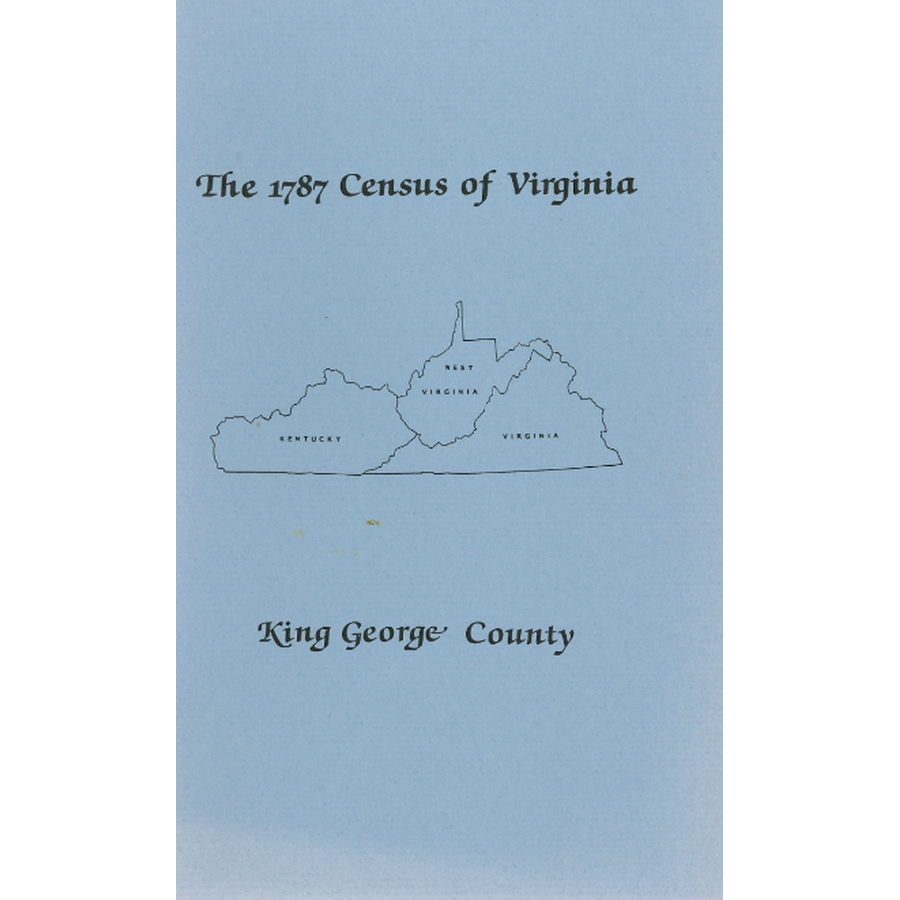 The Personal Property Tax Lists for the Year 1787 for King George County, Virginia