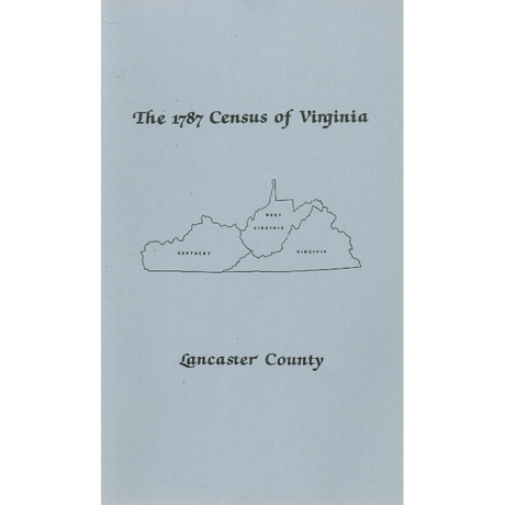 The Personal Property Tax Lists for the Year 1787 for Lancaster County, Virginia