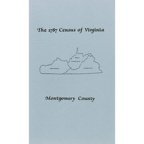 The Personal Property Tax Lists for the Year 1787 for Montgomery County, Virginia