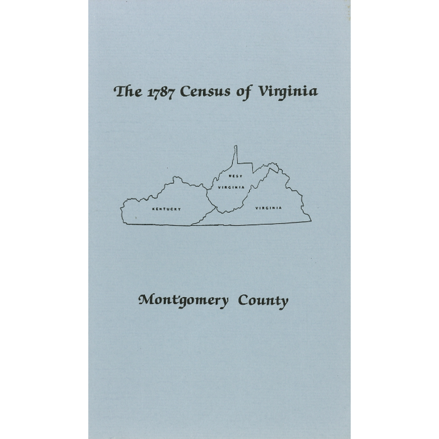 The Personal Property Tax Lists for the Year 1787 for Montgomery County, Virginia