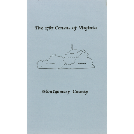 The Personal Property Tax Lists for the Year 1787 for Montgomery County, Virginia