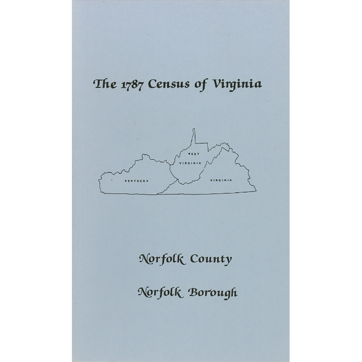 The Personal Property Tax Lists for the Year 1787 for Norfolk County and Norfolk City, Virginia