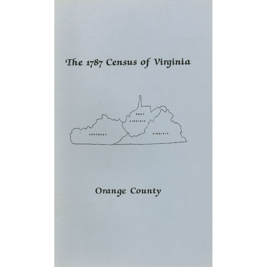 The Personal Property Tax Lists for the Year 1787 for Orange County, Virginia