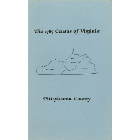 The Personal Property Tax Lists for the Year 1787 for Pittsylvania County, Virginia