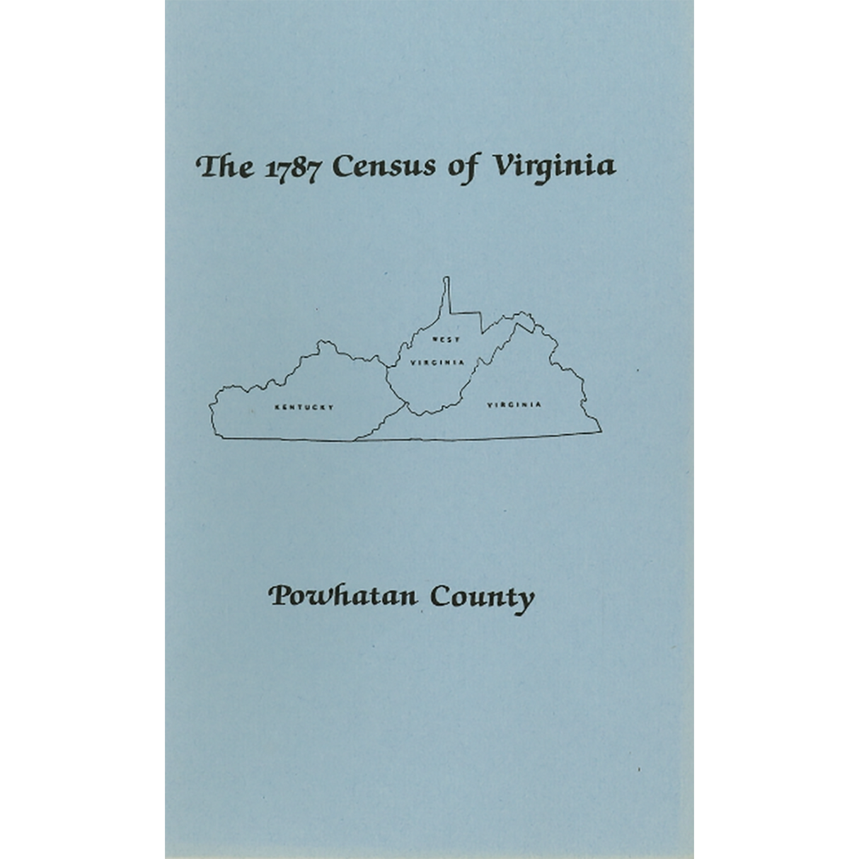 The Personal Property Tax Lists for the Year 1787 for Powhatan County, Virginia