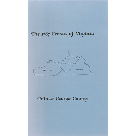 The Personal Property Tax Lists for the Year 1787 for Prince George County, Virginia
