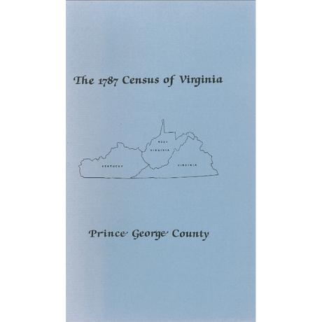 The Personal Property Tax Lists for the Year 1787 for Prince George County, Virginia