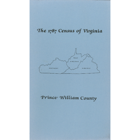 The Personal Property Tax Lists for the Year 1787 for Prince William County, Virginia