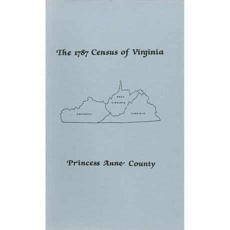 The Personal Property Tax Lists for the Year 1787 for Princess Anne County, Virginia