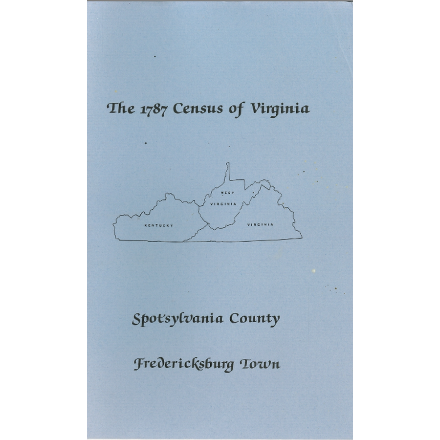 The Personal Property Tax Lists for the Year 1787 for Spotsylvania County and Fredericksburg City, Virginia