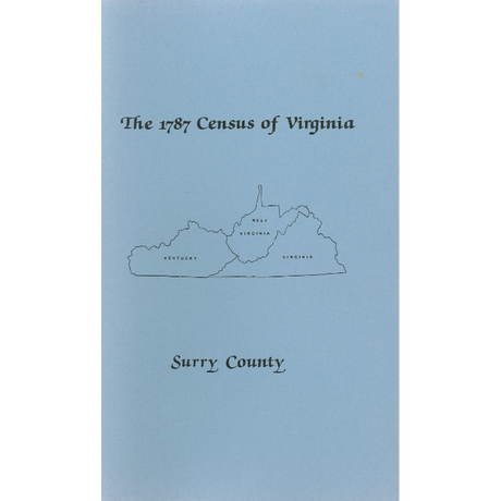 The Personal Property Tax Lists for the Year 1787 for Surry County, Virginia
