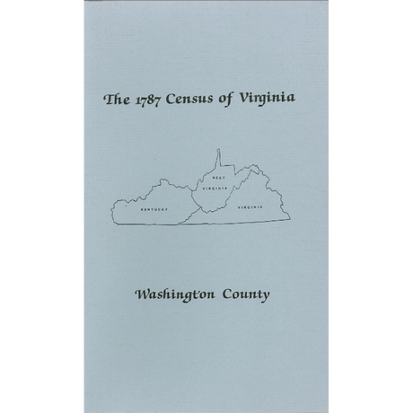 The Personal Property Tax Lists for the Year 1787 for Washington County, Virginia