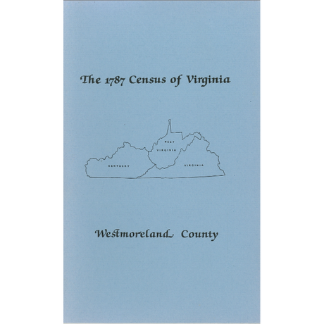 The Personal Property Tax Lists for the Year 1787 for Westmoreland County, Virginia