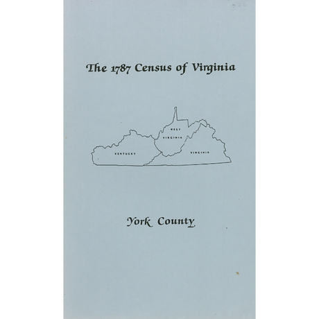 The Personal Property Tax Lists for the Year 1787 for York County, Virginia
