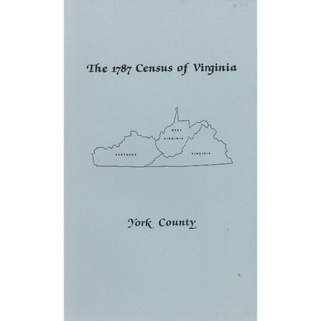 The Personal Property Tax Lists for the Year 1787 for York County, Virginia
