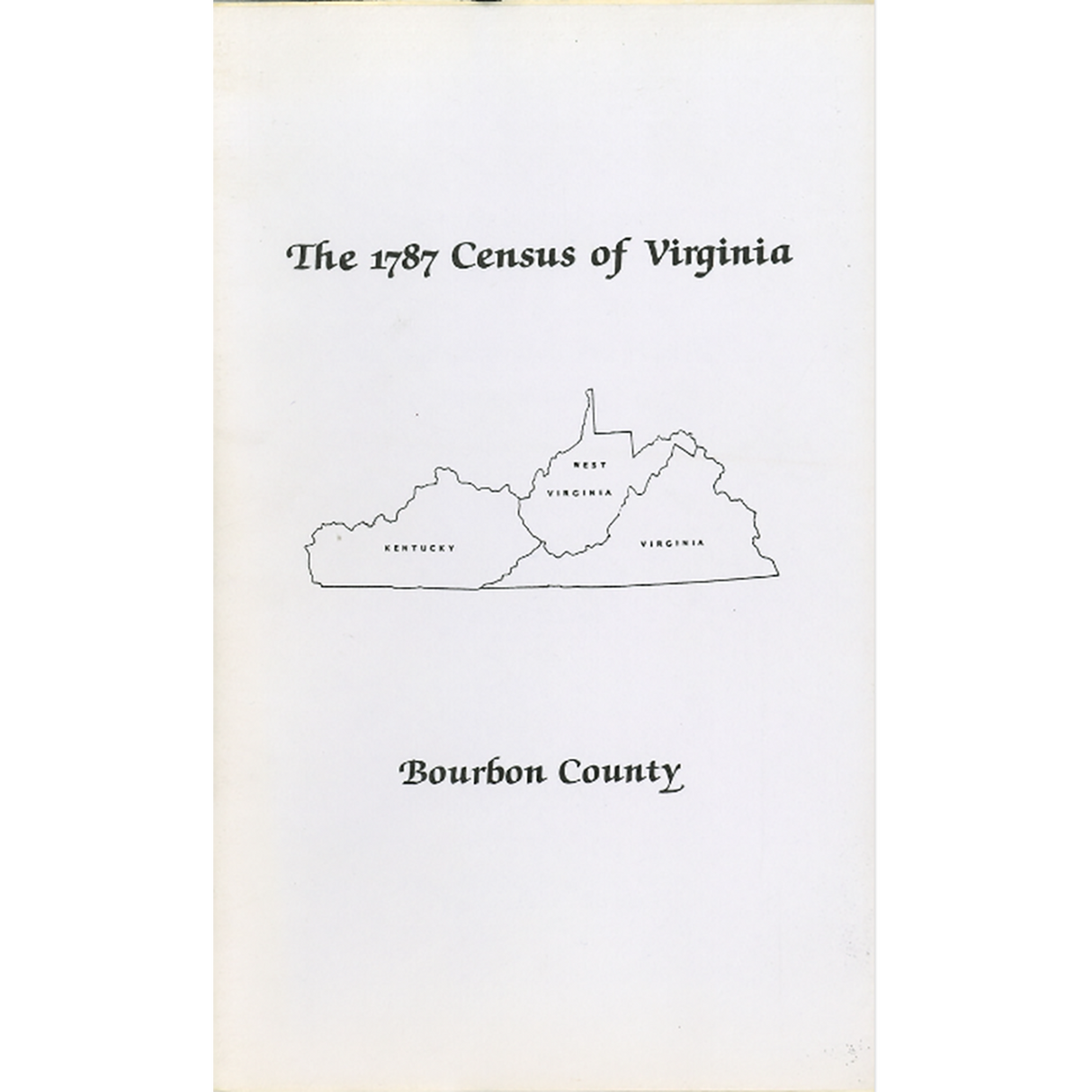 The Personal Property Tax Lists for the Year 1787 for Bourbon County, Virginia [now Kentucky]