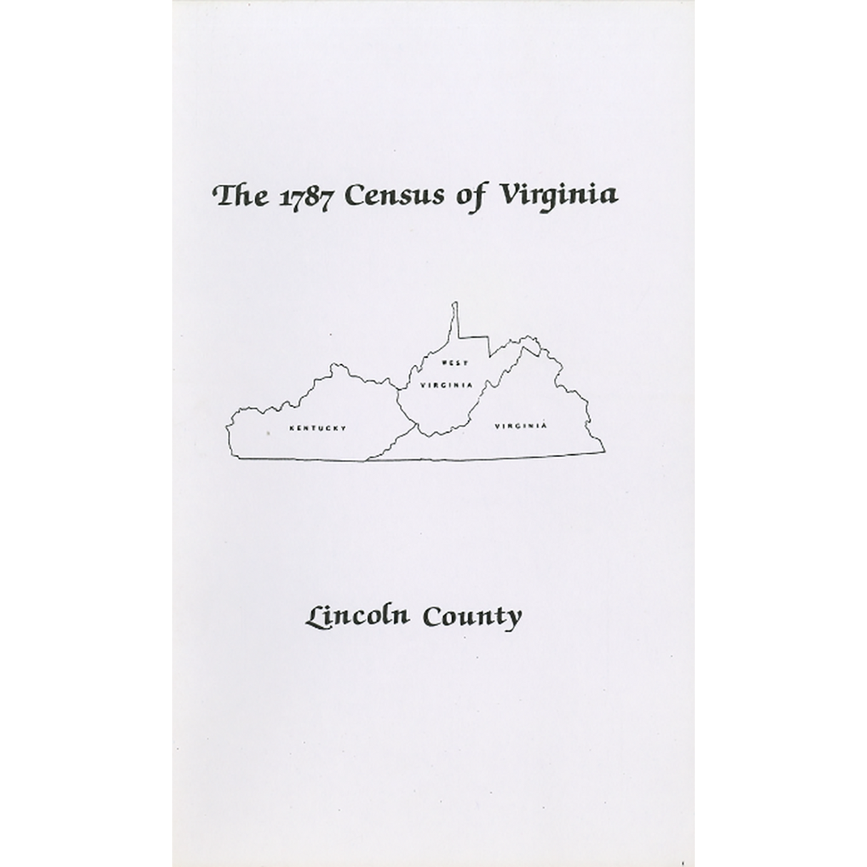 The Personal Property Tax Lists for the Year 1787 for Lincoln County, Virginia [now Kentucky]