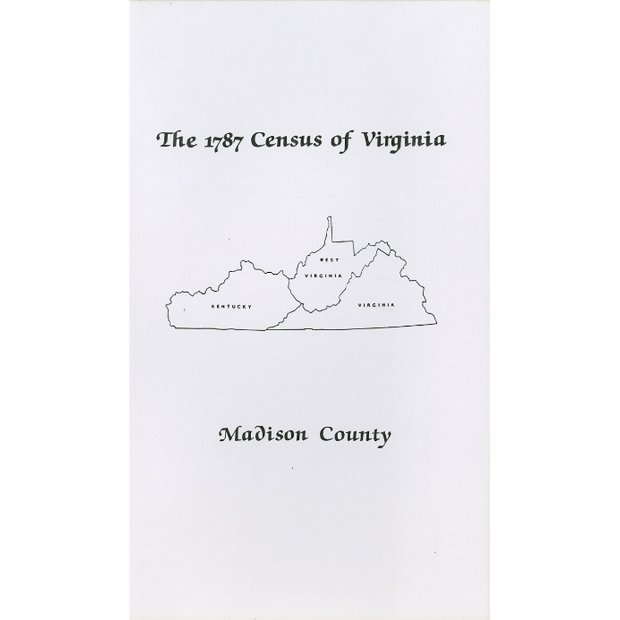 The Personal Property Tax Lists for the Year 1787 for Madison County, Virginia [now Kentucky]
