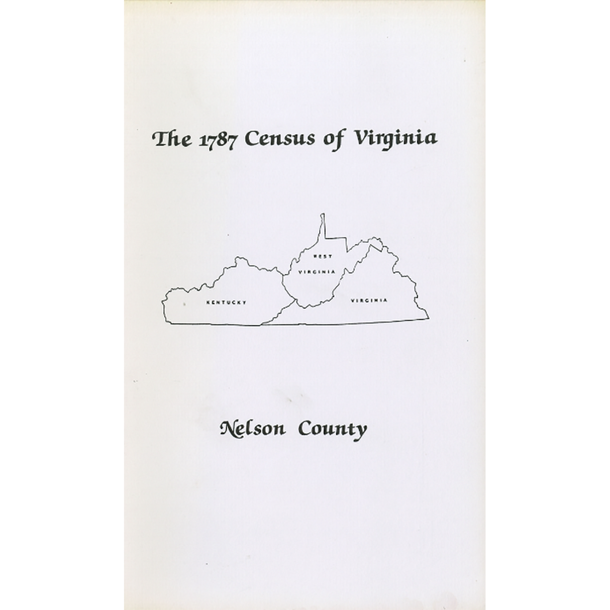 The Personal Property Tax Lists for the Year 1787 for Nelson County, Virginia [now Kentucky]
