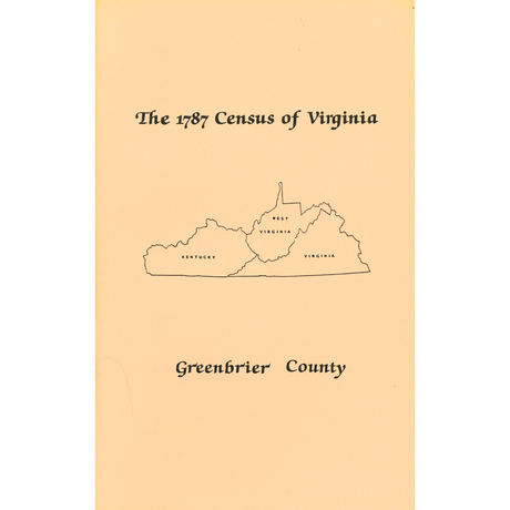 The Personal Property Tax Lists for the Year 1787 for Greenbrier County, Virginia [now West Virginia]