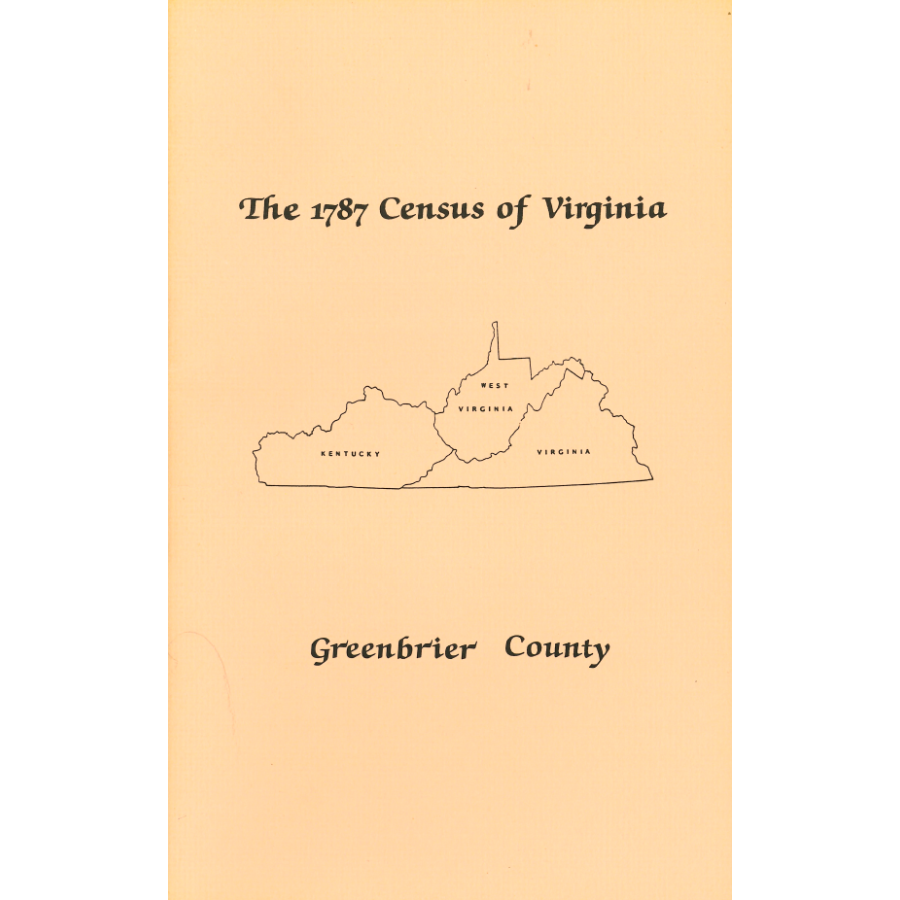 The Personal Property Tax Lists for the Year 1787 for Greenbrier County, Virginia [now West Virginia]