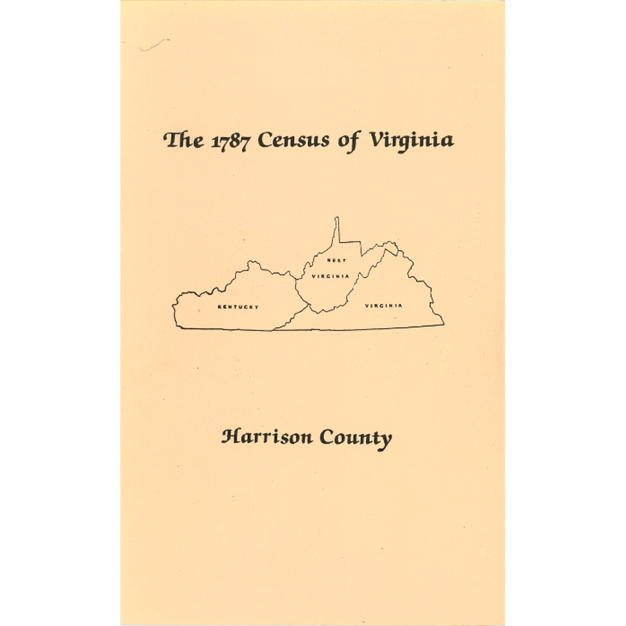The Personal Property Tax Lists for the Year 1787 for Harrison County, Virginia [now West Virginia]