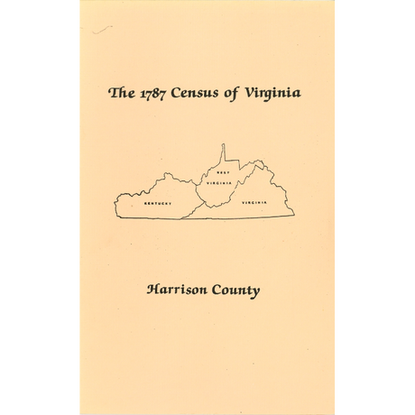 The Personal Property Tax Lists for the Year 1787 for Harrison County, Virginia [now West Virginia]