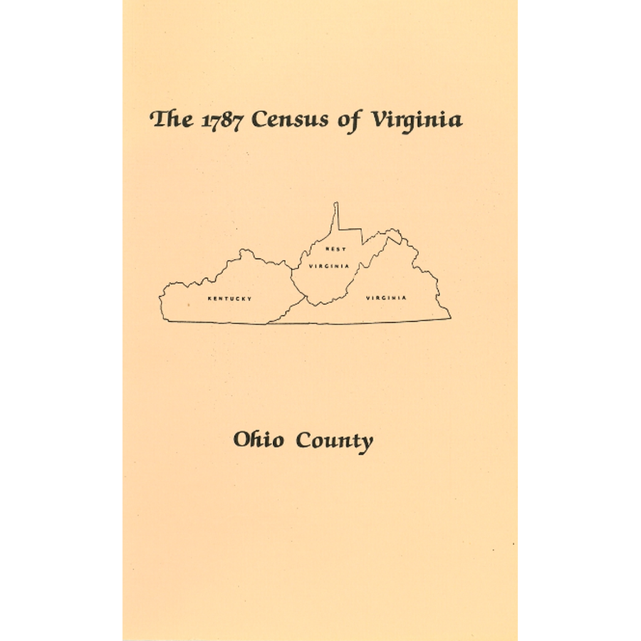 The Personal Property Tax Lists for the Year 1787 for Ohio County, Virginia [now West Virginia]