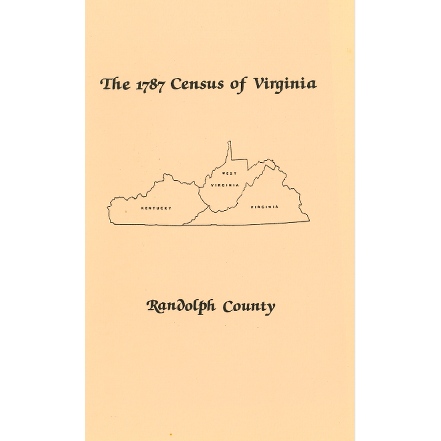 The Personal Property Tax Lists for the Year 1787 for Randolph County, Virginia [now West Virginia]
