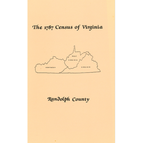 The Personal Property Tax Lists for the Year 1787 for Randolph County, Virginia [now West Virginia]