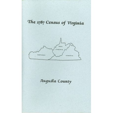 The Personal Property Tax Lists for the Year 1787 for Augusta County, Virginia